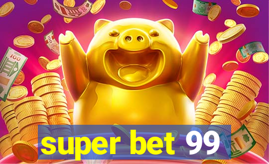 super bet 99